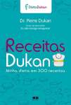 RECEITAS DUKAN - MINHA DIETA EM 300 RECEITAS - sebo online