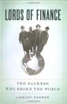 LORDS OF FINANCE - THE BANKERS WHO BROKE THE WORLD - sebo online