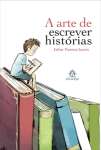 A ARTE DE ESCREVER HISTORIAS - sebo online