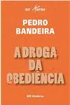 A DROGA DA OBEDIENCIA - sebo online