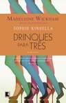 DRINQUES PARA TRES