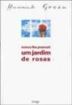 NUNCA LHE PROMETI UM JARDIM DE ROSAS - sebo online