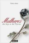 Mulheres de Ao e de Flores