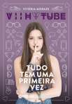 VIIH TUBE - TUDO TEM UMA PRIMEIRA VEZ