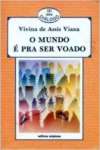 O mundo  pra ser voado - sebo online