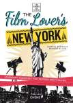 FILM LOVER\'S NEW YORK, THE: 60 LEGENDARY ADDRESSES - sebo online