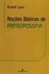 NOES BASICAS DE ANTROPOSOFIA - sebo online