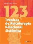 123 TECNICAS DE PSICOTERAPIA RELACIONAL SISTEMICA - sebo online