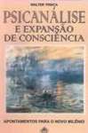 PSICANALISE E EXPANSAO DE CONSCIENCIA