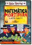 MATEMATICA MORTIFERA - sebo online