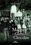 MAGGIE E A GUERRA DO CHOCOLATE - sebo online