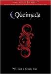 Queimada - The house of night - sebo online