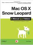 MAC OS X SNOW LEOPARD - O MANUAL QUE FALTAVA - sebo online