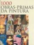1000 OBRAS-PRIMAS DA PINTURA - sebo online