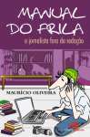 MANUAL DO FRILA - O JORNALISTA FORA DA REDA??AO - sebo online