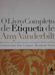 LIVRO COMPLETO DE ETIQUETA AMY VANDERBILT - sebo online