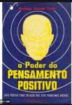 O PODER DO PENSAMENTO POSITIVO - sebo online