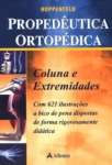 Propedutica Ortopdica - Coluna e Extremidades  - sebo online