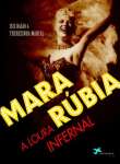 MARA RUBIA - A LOURA INFERNAL - sebo online