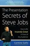 The Presentation Secrets of Steve Jobs - How to Be Insanely Great in Front of Any Audience - sebo online