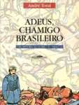 ADEUS, CHAMIGO BRASILEIRO - sebo online