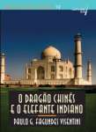 O DRAGAO CHINES E O ELEFANTE INDIANO - sebo online