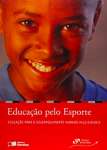 Educao Pelo Esporte - Coleo Biblioteca Instituto Ayrton Senna  - sebo online