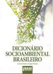 DICIONARIO SOCIOAMBIENTAL BRASILEIRO 2 E - sebo online