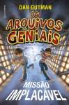 Os arquivos geniais - Misso implacvel - sebo online