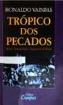 Tropico Dos Pecados: Moral, Sexualidade E Inquisio No Brasil  - sebo online