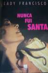 Nunca Fui Santa - sebo online