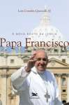 O Novo Rosto da Igreja - Papa Francisco - sebo online