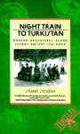 NIGHT TRAIN TO TURKISTAN - sebo online