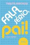 FALA SERIO, PAI! - sebo online