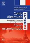 Como Dizer Tudo, Como Escrever Tudo em Francs - sebo online