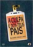 A culpa e dos teus pais - sebo online