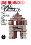 Ensaios Pedaggicos - Como construir uma escola para todos? - sebo online