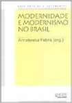 Modernidade E Modernismo No Brasil - sebo online