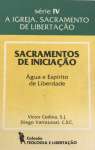 Sacramentos da Iniciao - gua e Esprito de Liberdade - sebo online