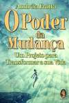 O Poder da Mudana. Um Projeto Para Transformar a Sua Vida - sebo online