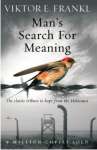 Man\'s Search For Meaning: The classic tribute to hope from the Holocaust - sebo online