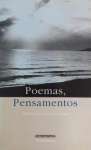 Poemas, Pensamentos - Reflexes Para O Nosso Tempo - sebo online