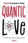 Quantic Love - O Romance Que Resolve A Equao Do Amor - sebo online