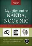 Ligaes Entre NANDA, NOC e NIC - Diagnsticos, Resultados e Intervenes de Enfermagem - sebo online