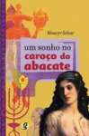 UM SONHO NO CAROO DE ABACATE - sebo online