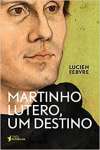 Um Martinho Lutero Destino - sebo online