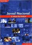 Jornal Nacional. A notcia faz histria - sebo online