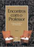 Encontros Com O Professor - Volume 1 - sebo online