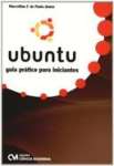 UBUNTU - GUIA PRATICO PARA INICIANTES - sebo online