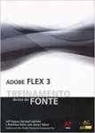 Adobe Flex 3 Treinamento Direto Da Fonte - sebo online